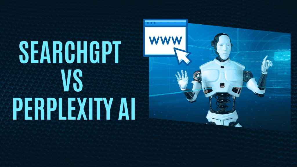 SearchGPT Vs Perplexity AI