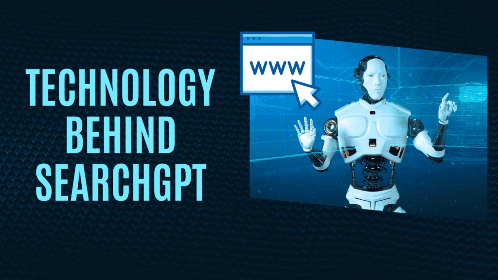 Technology Behind SearchGPT